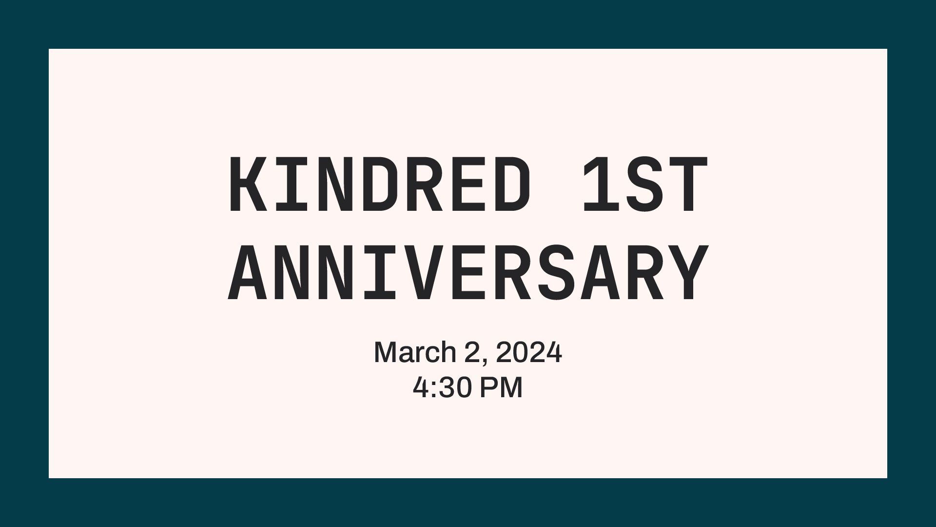Kindred 1st Anniversary Dinner