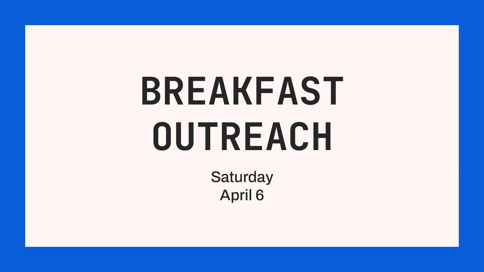 Breakfast Outreach