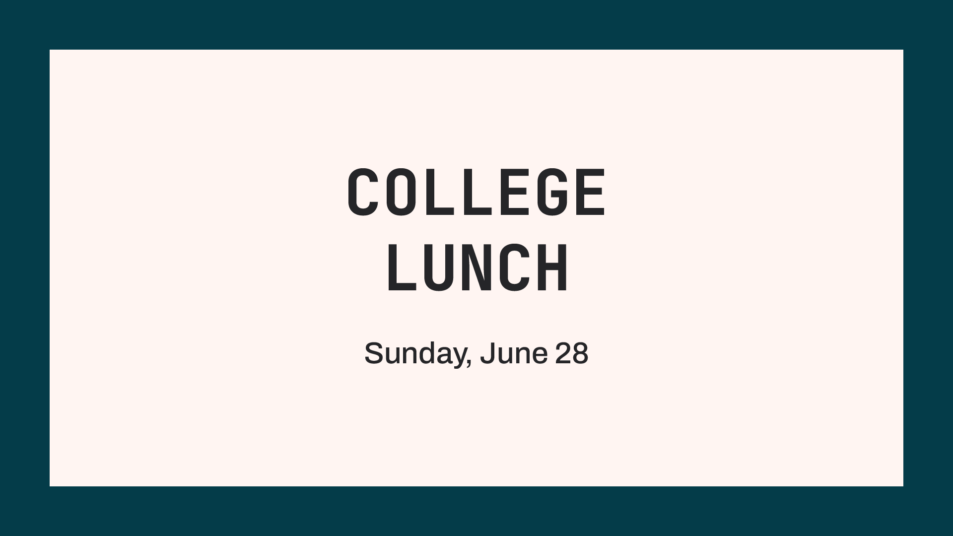 College Summer Lunch