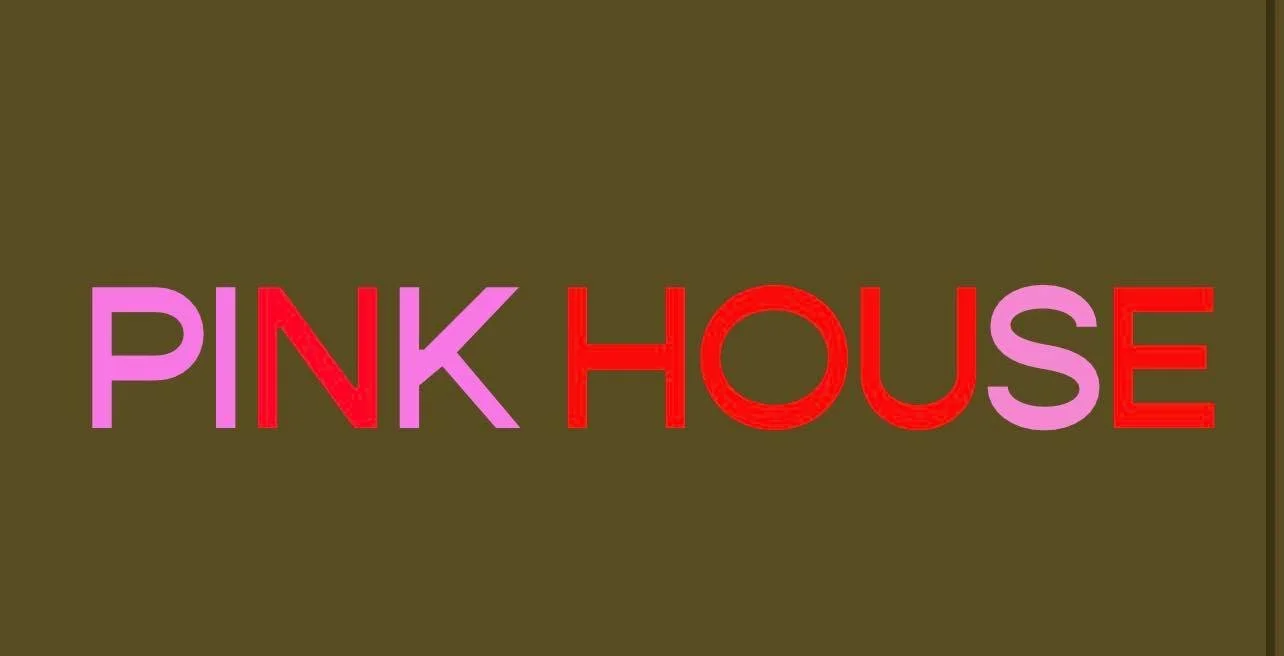 PINK HOUSE 