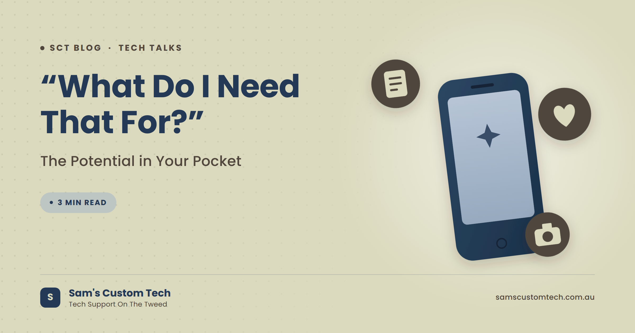“What do I Need That For?” - The Potential in Your Pocket