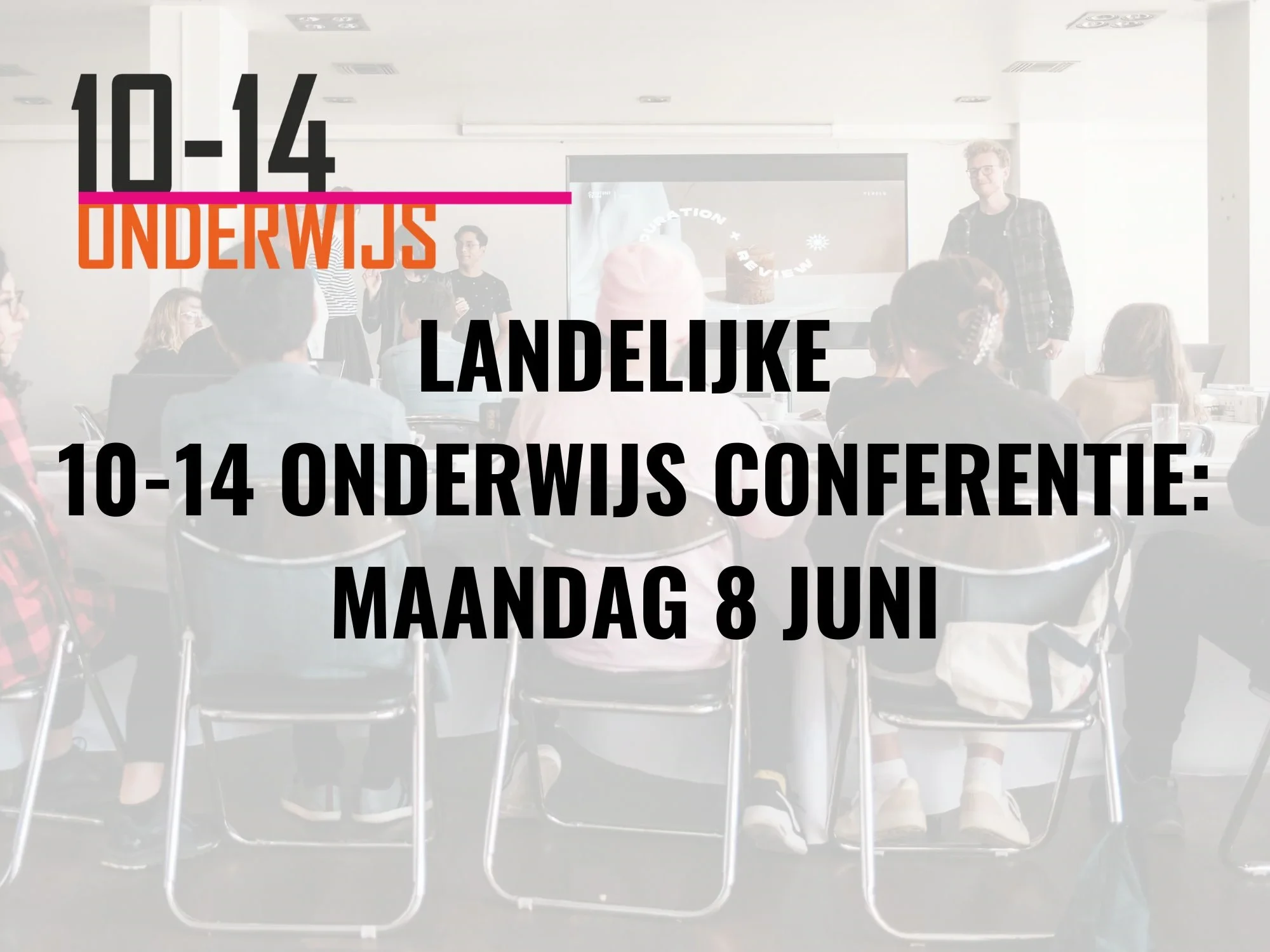 Landelijke 10-14 Onderwijsconferentie