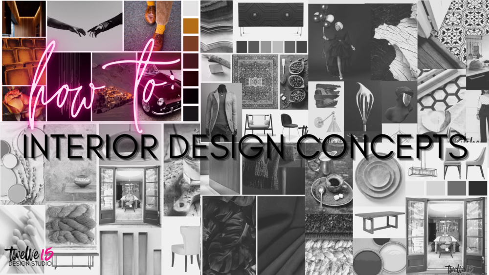 How To: Interior Design Concepts — Twelve 15 Design