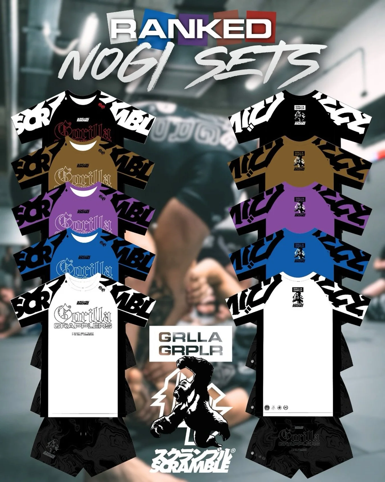 Gorilla Grapplers X Scramble Ranked NoGi Kit &ndash; Pre-Order Now Open! 🔥

Excited to announce that our brand new ranked NoGi kits are now available for pre-order!

💥 Rashguards &ndash; &pound;40 
💥 Shorts &ndash; &pound;40 

After discussing wit