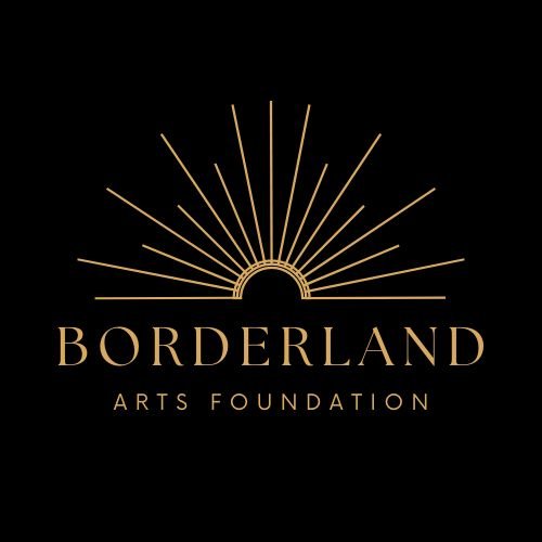 Borderland Arts Foundation 