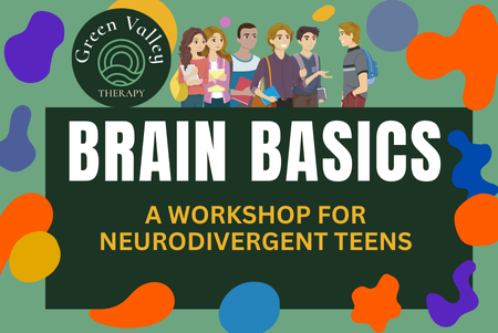 Brain Basics: A Workshop for Neurodivergent Teens