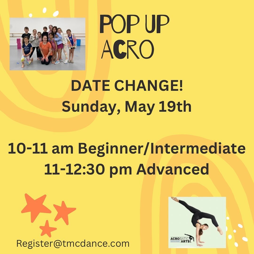 Pop Up Acro now on Sunday, May 19th! Register @tmcdance.com to save your spot 🤸🤸&zwj;♀️🤸&zwj;♂️