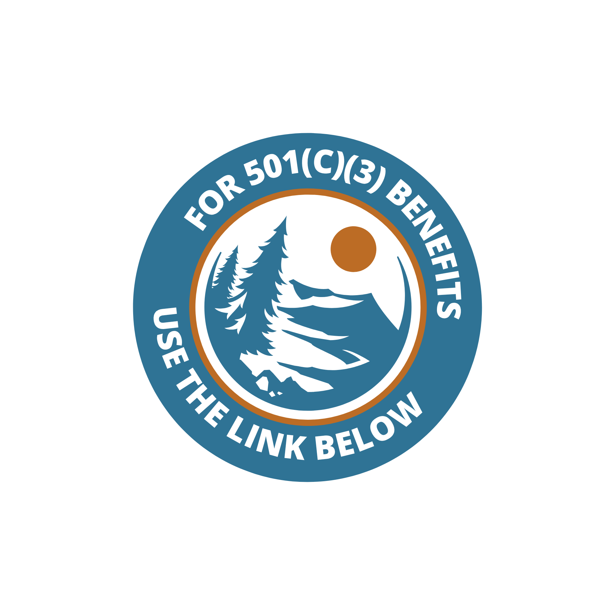 Circular emblem with a mountain and pine trees, featuring the text 'FOR 501(C)(3) USE THE LINK BETWEEN.'