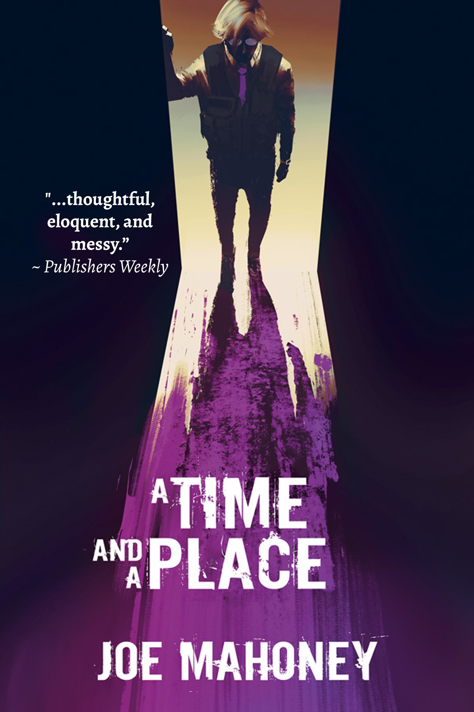 Cover of A Time and a Place featuring a mysterious looking man standing backlit before a portal to other worlds.