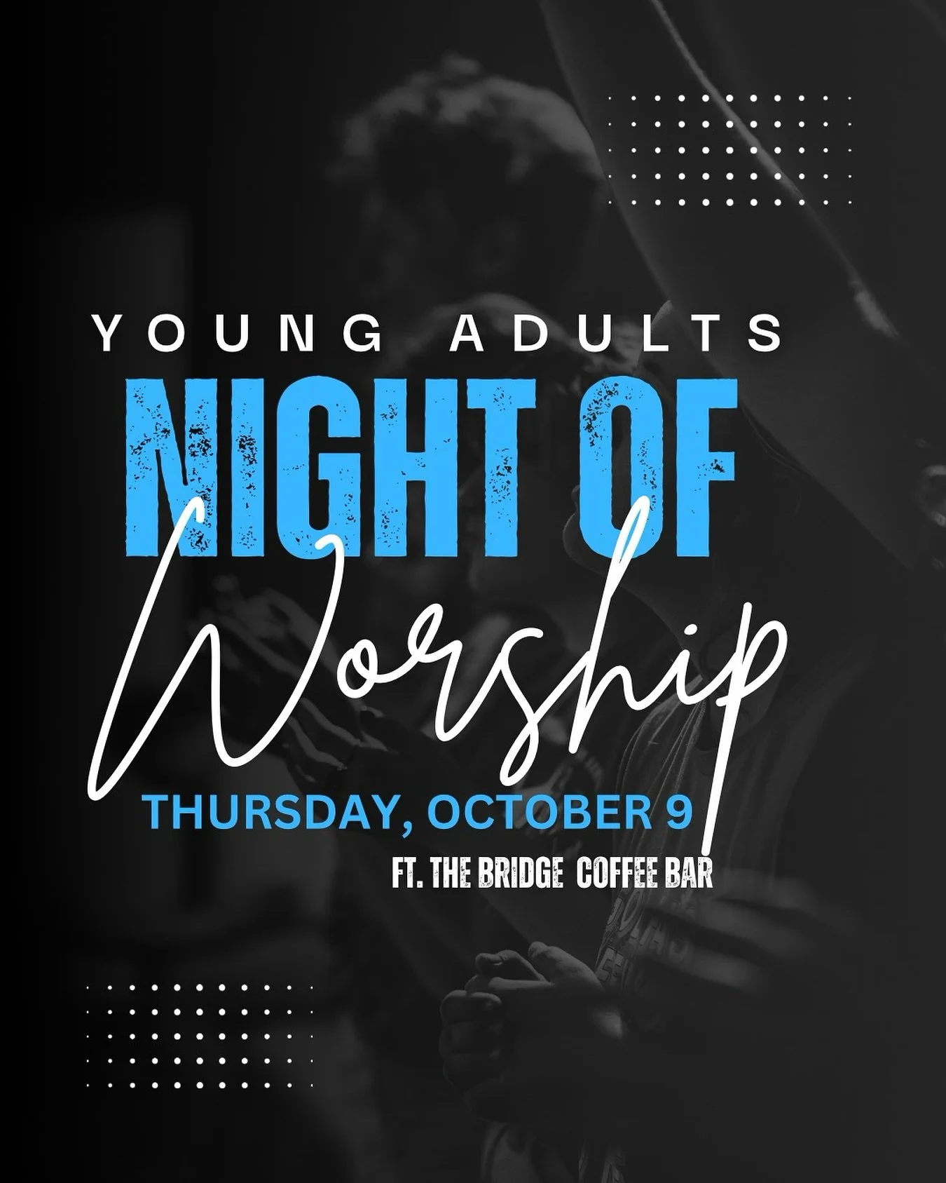 TONIGHT is Young Adults Night of Worship and Coffee Bar!! Doors Open at 6:45 pm for fellowship and 7:15 pm for Worship!!