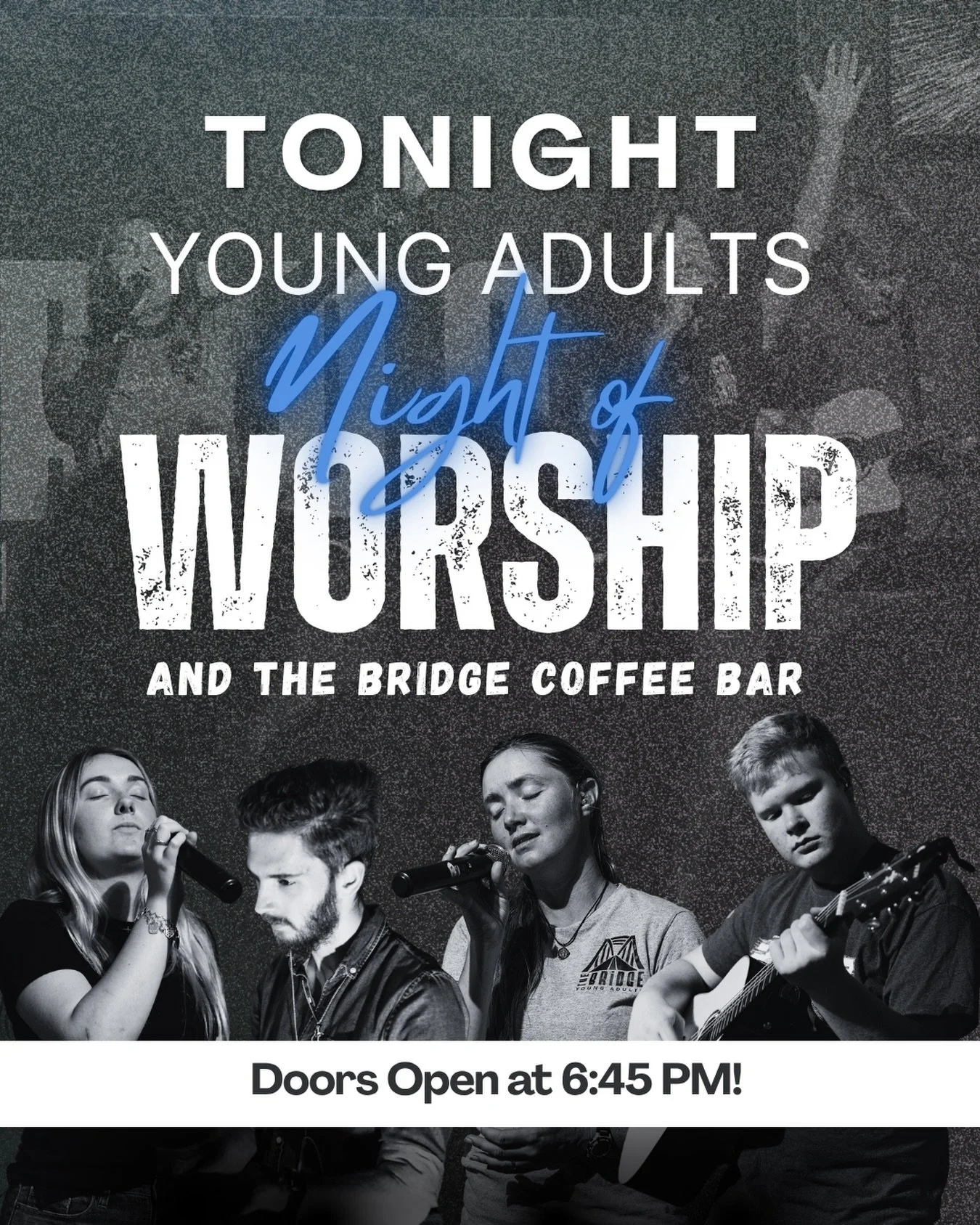 Young Adults Night of Worship TONIGHT! Fellowship, coffee, and worship - you&rsquo;re invited!