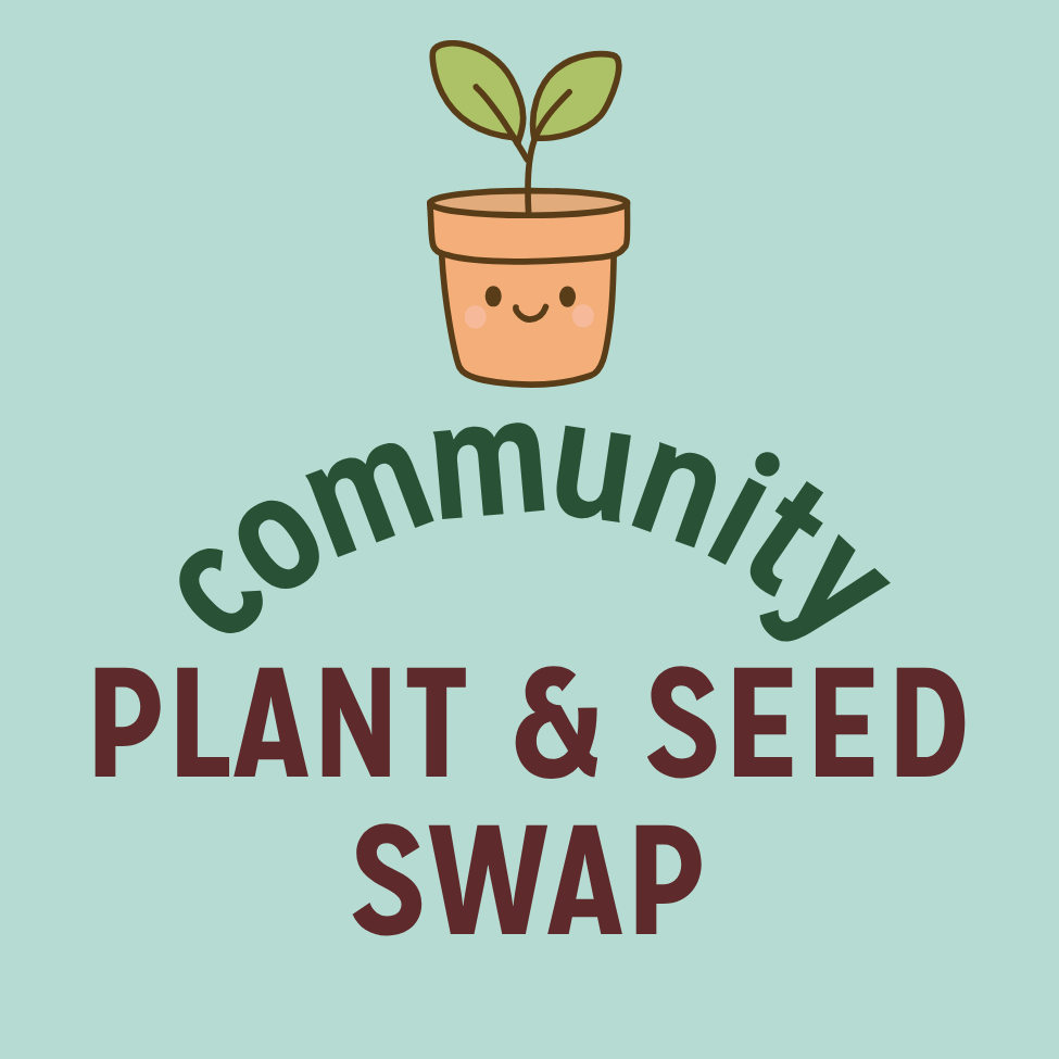 Plant &amp; Seed Swap