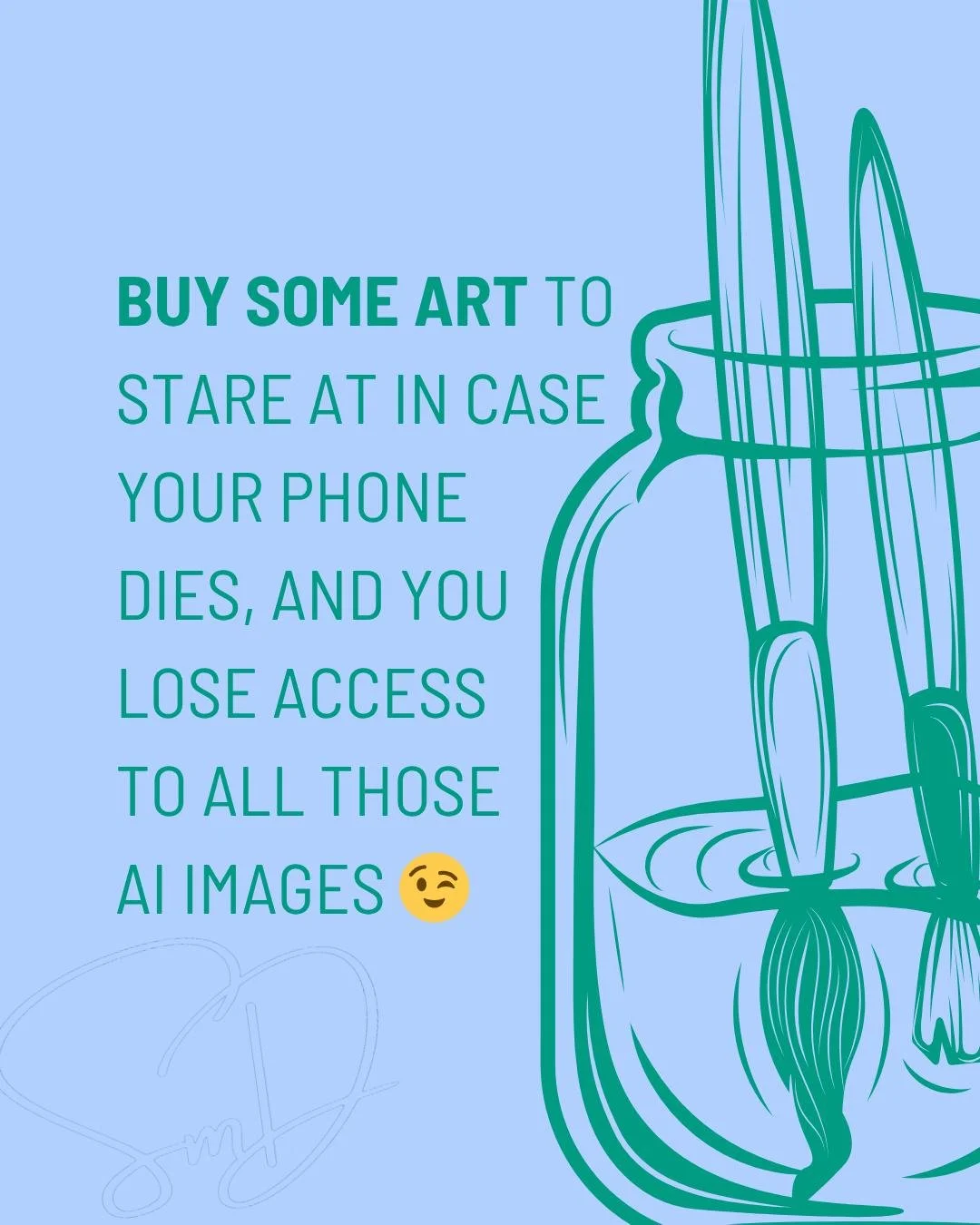 At my job, we're always backing up the server, which got me thinking that maybe we should have a backup for doomscrolling.  If your phone dies or Social Media crashes, those AI images might vanish, but a beautiful piece of art can be passed down for 