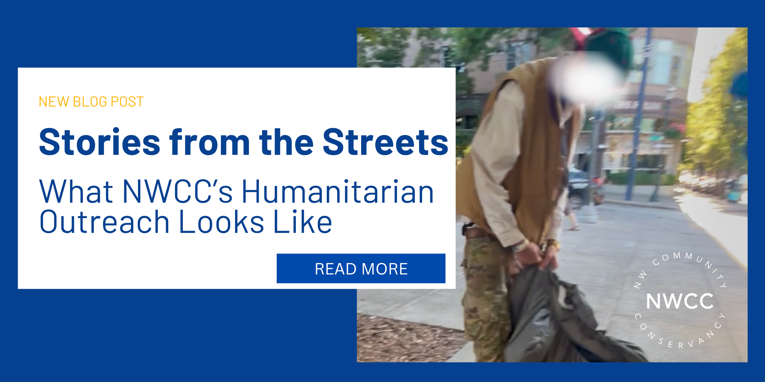 Stories from the Streets What NWCC's Humanitarian Outreach Looks Like News post banner