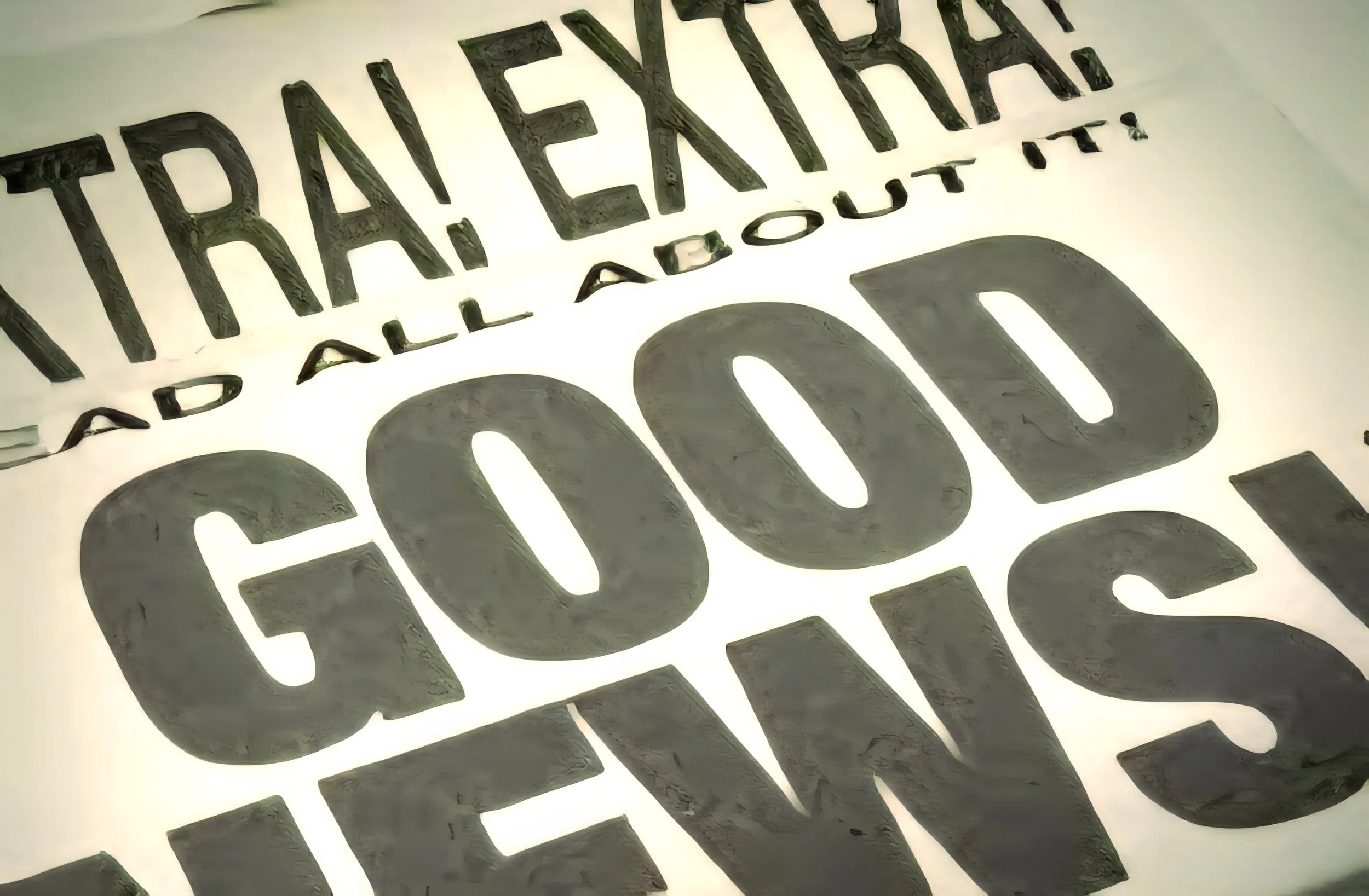 SURE COULD USE A LITTLE GOOD NEWS TODAY 