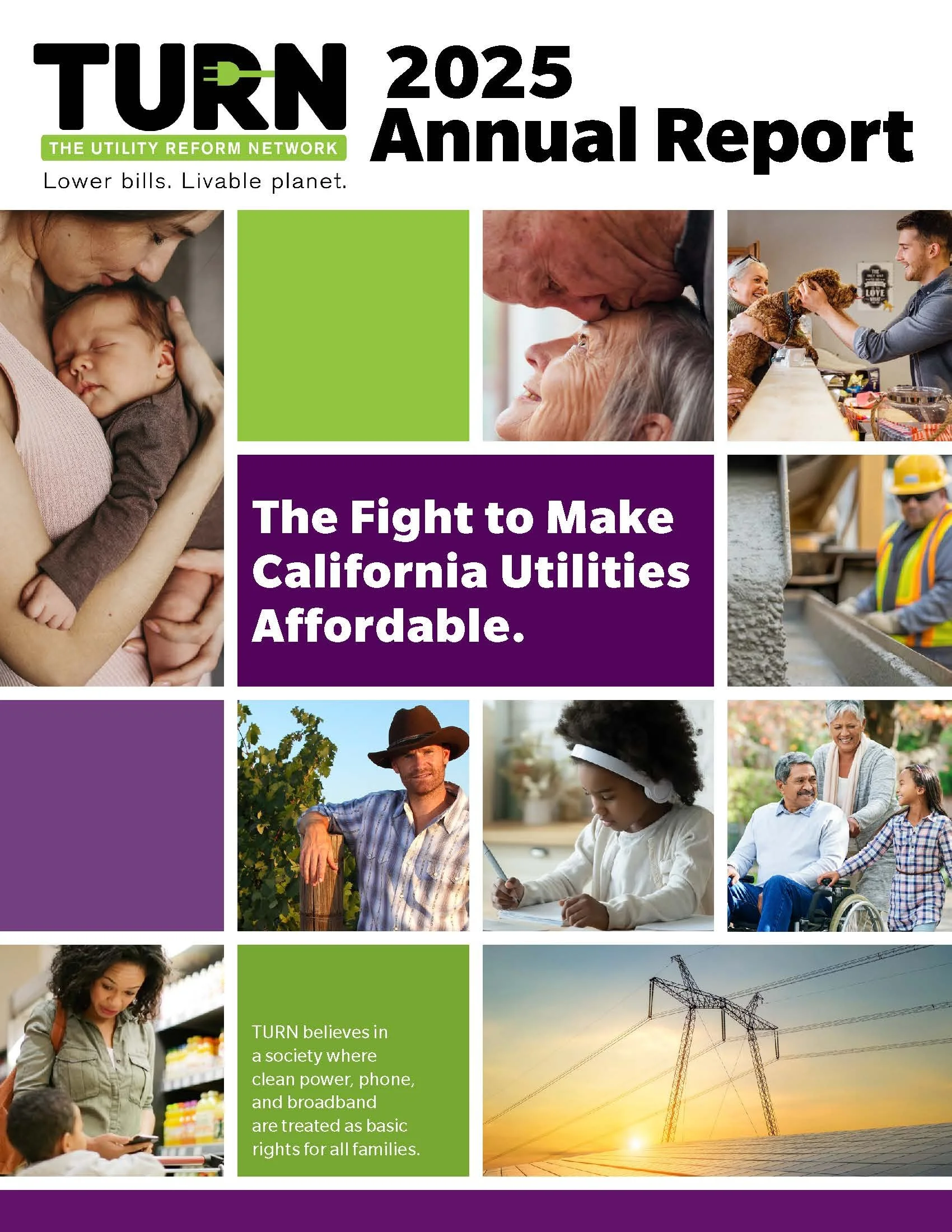 The cover of the 2025 TURN Annual Report featuring images of diverse people and infrastructure, with titles emphasizing affordable California utilities and society's basic rights to clean power, phone, and broadband.