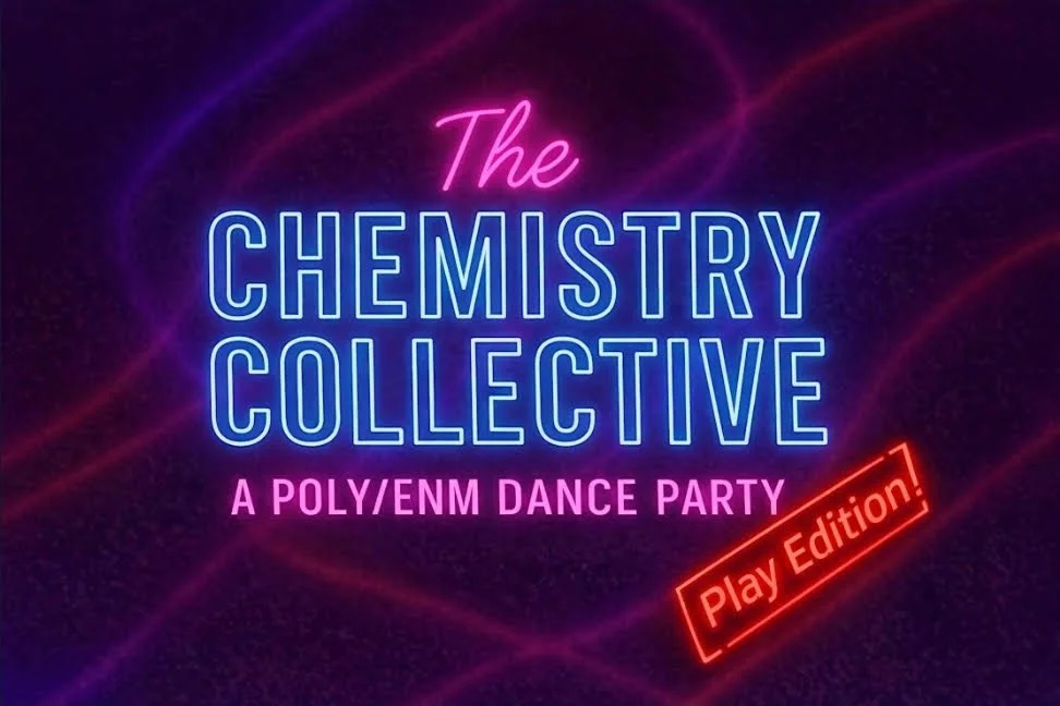 The Chemistry Collective: Poly/ENM Dance Party