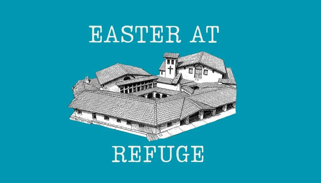 Easter at Refuge