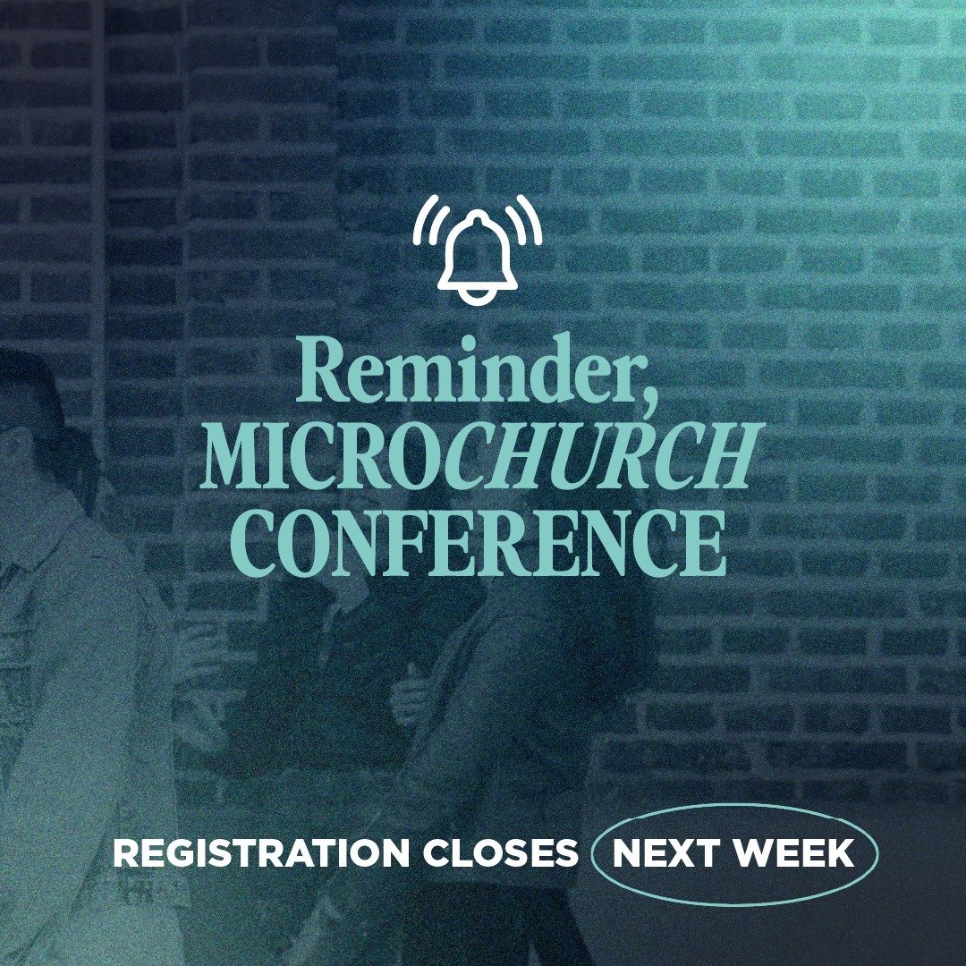 This time next, we will be gathered. Will you be with us? 
www.microchurchconference.com