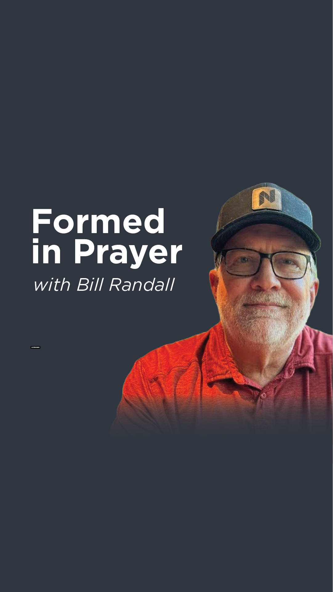Formed in Prayer with Bill Randall