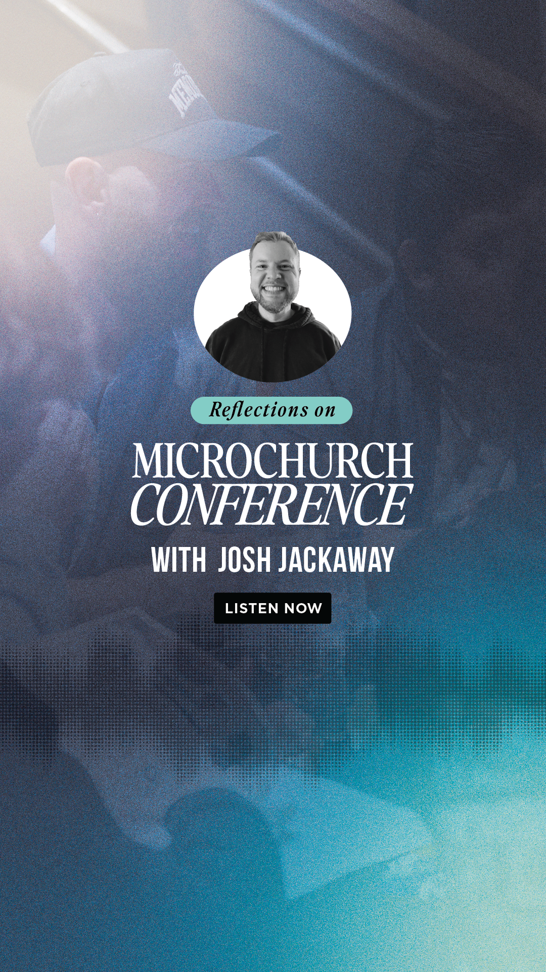 Microchurch Conference: Josh Jackaway