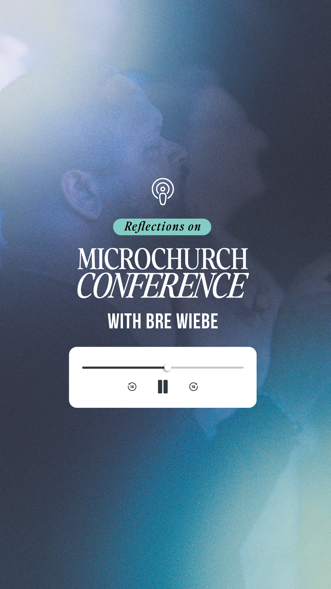 Microchurch Conference: Bre Wiebe