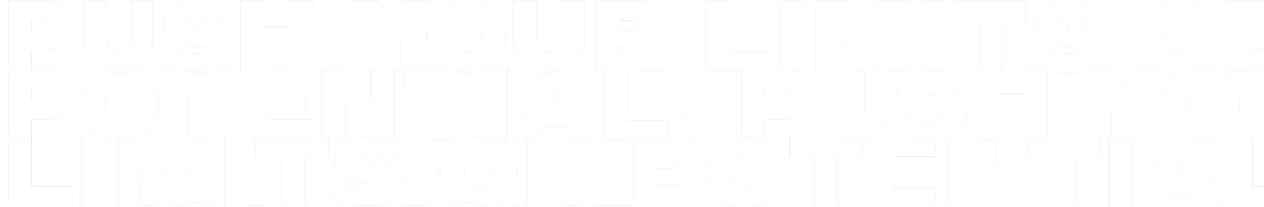 push your limits of potential