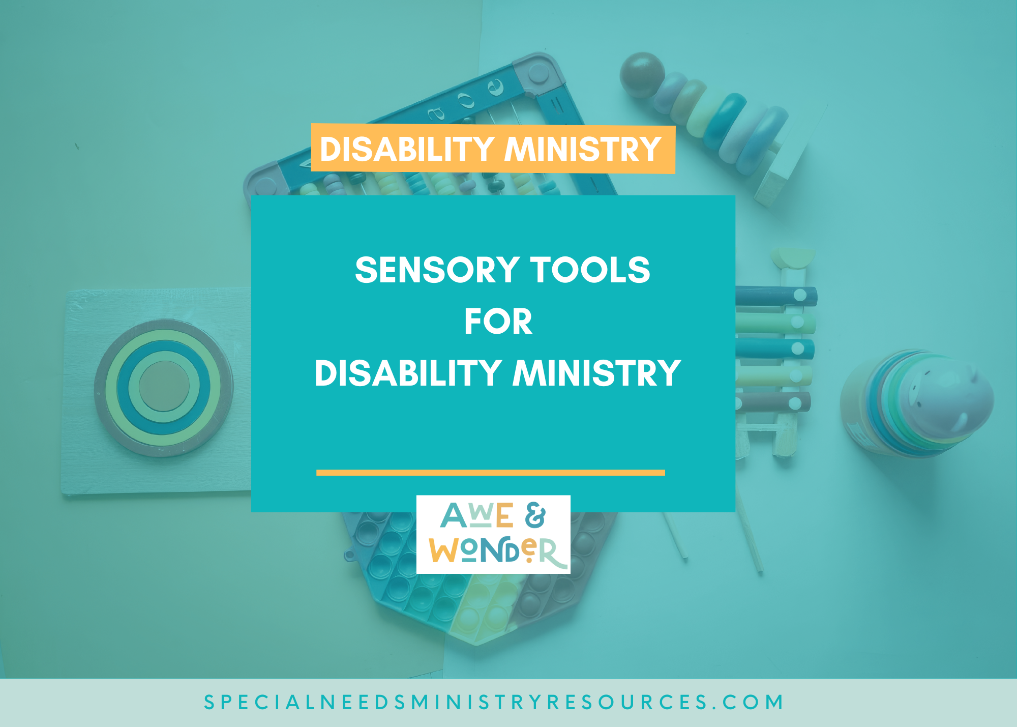 Sensory Tools for Disability Ministry