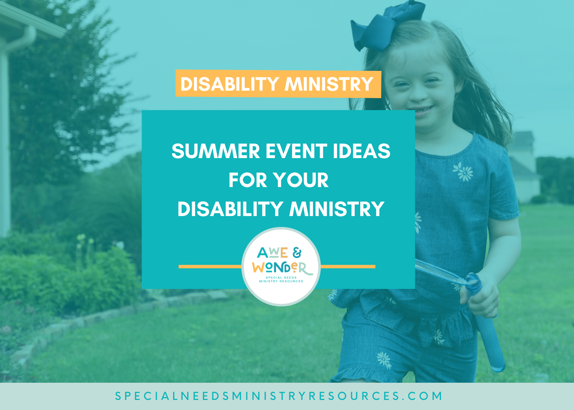 Summer Event Ideas for Your Disability Ministry
