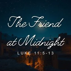 The Friend at Midnight