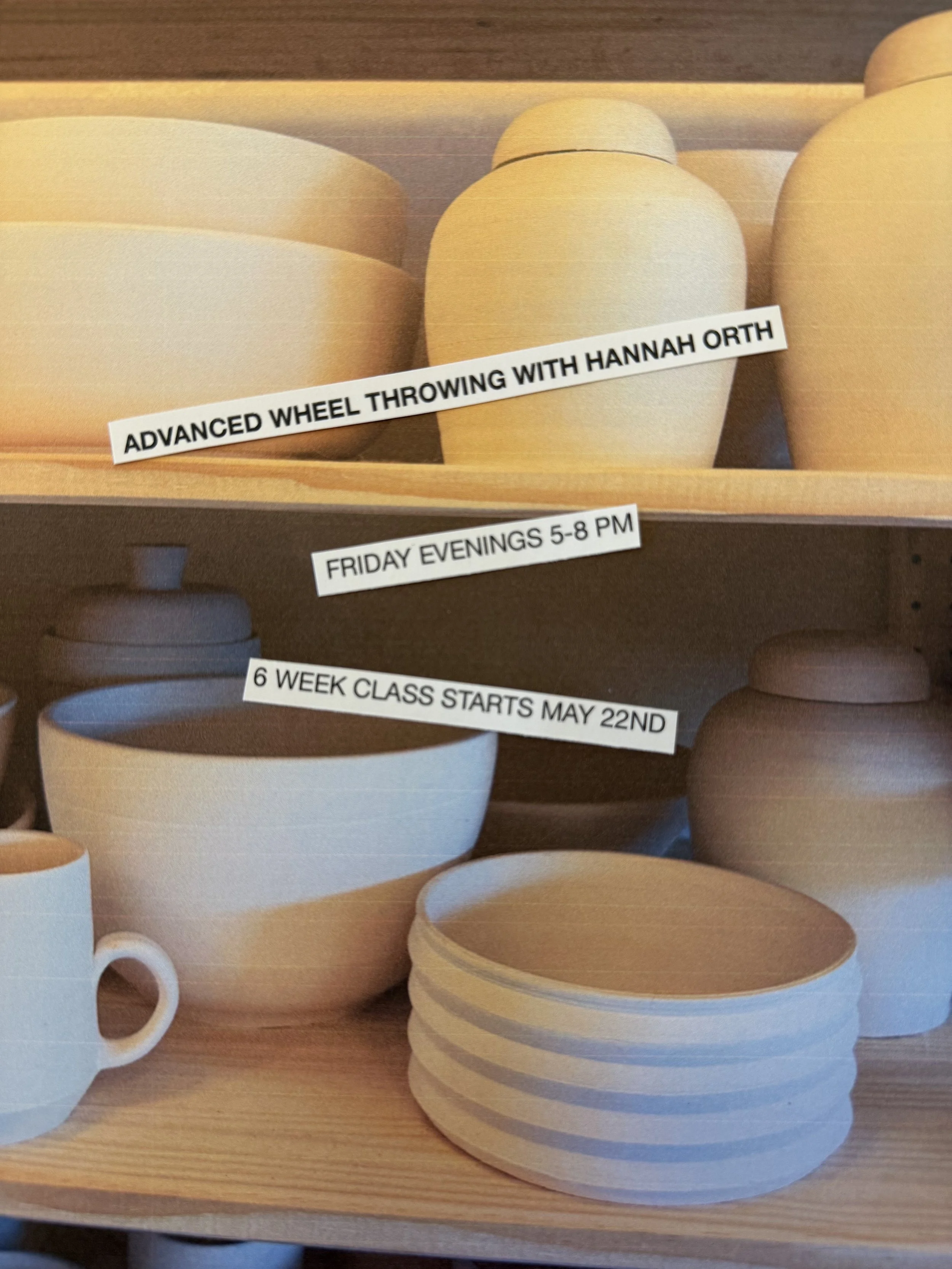 ADVANCED WHEEL THROWING WITH HANNAH ORTH / FRIDAY EVENINGS 5 - 8 PM