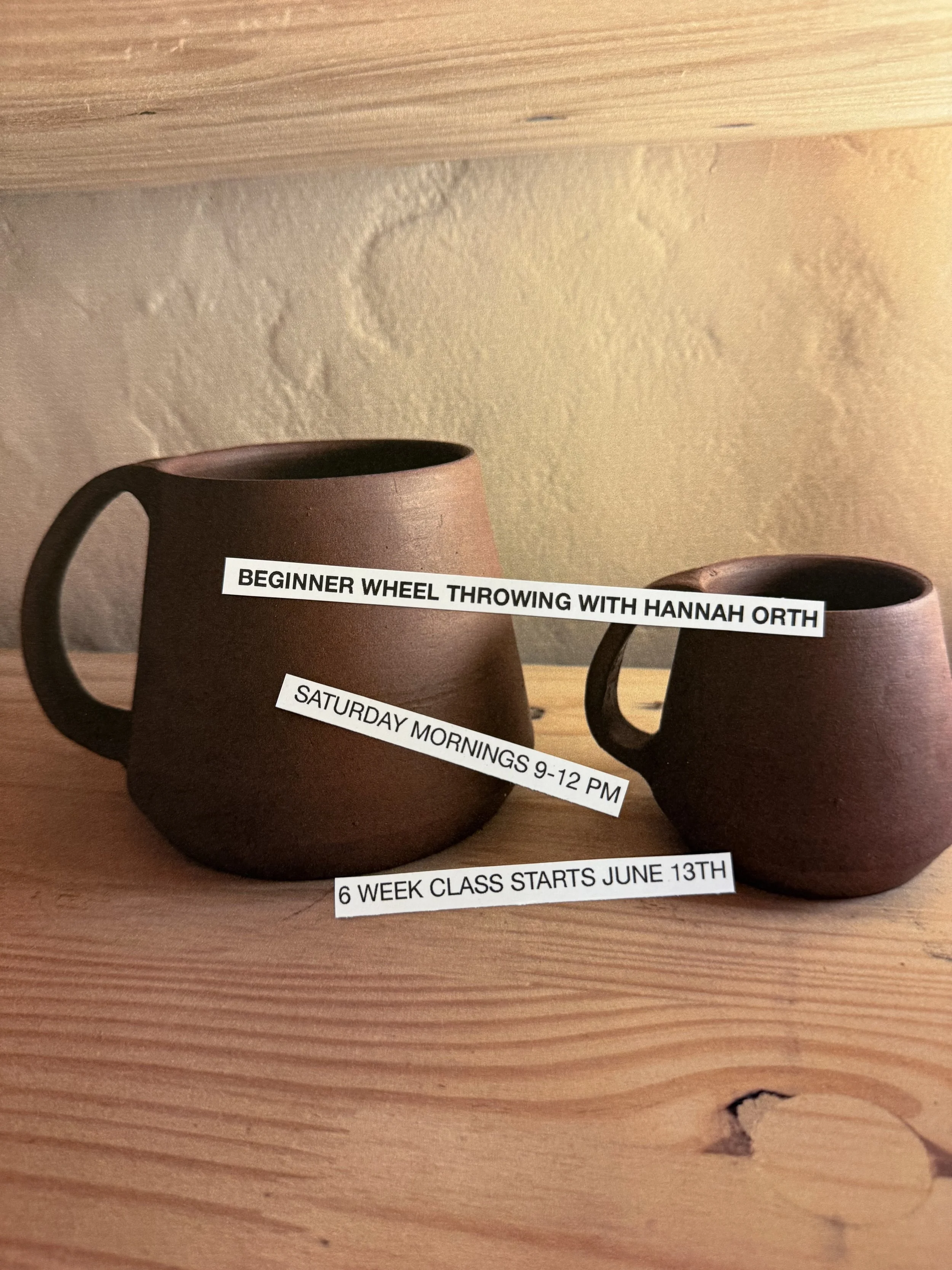 WHEEL THROWING WITH HANNAH ORTH / SATURDAY MORNINGS 9 AM - 12 PM