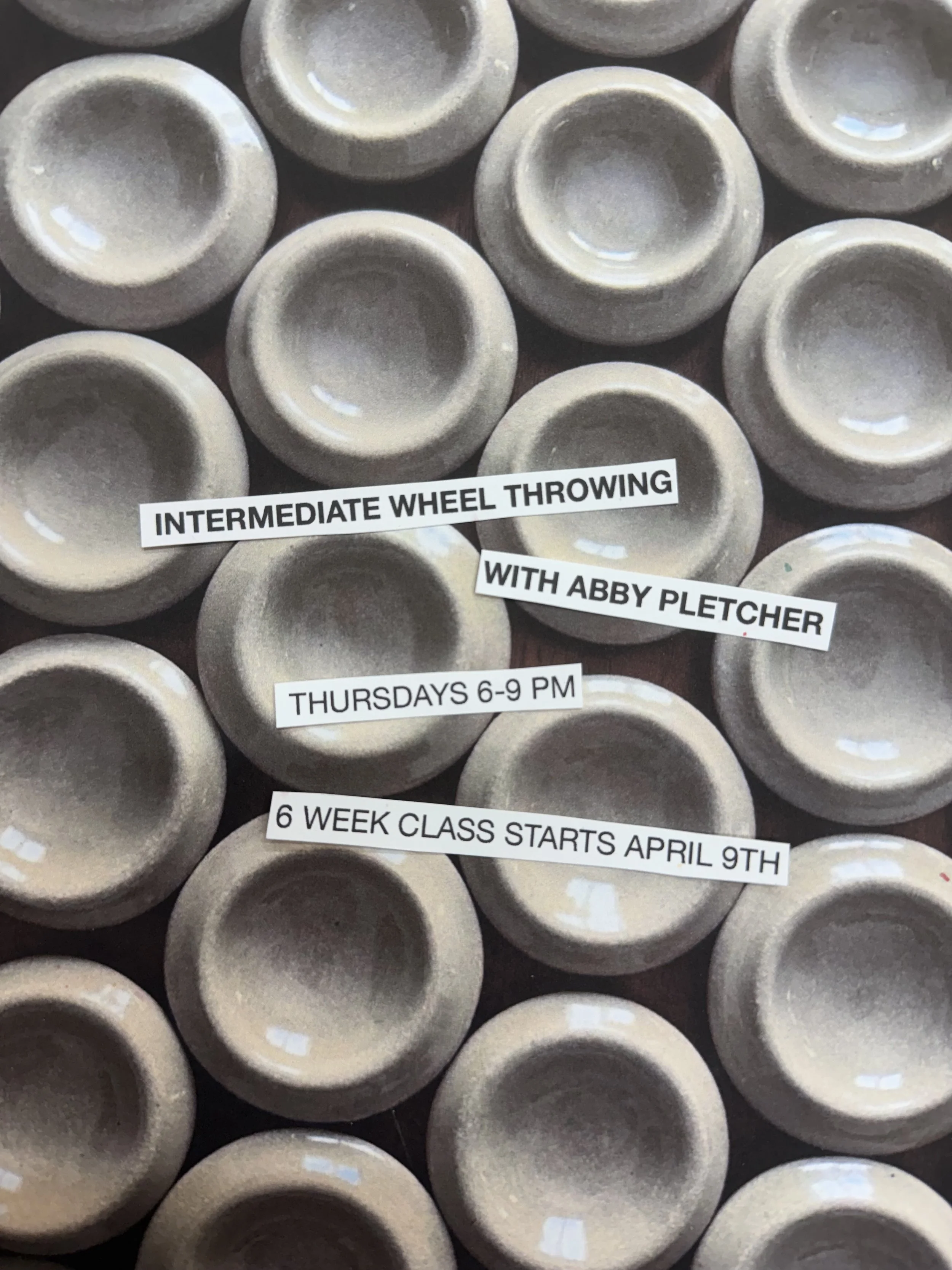 INTERMEDIATE WHEEL THROWING CLASS WITH ABBY PLETCHER / THURSDAY EVENING 6-9 PM