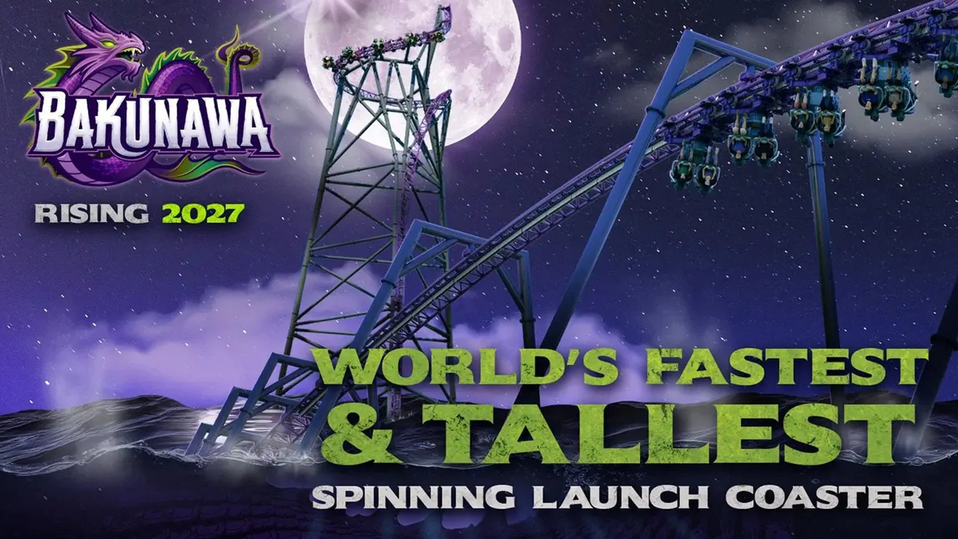 Six Flags Great Adventure Unveils BAKUNAWA, the World’s Tallest and Fastest Spinning Launch Coaster