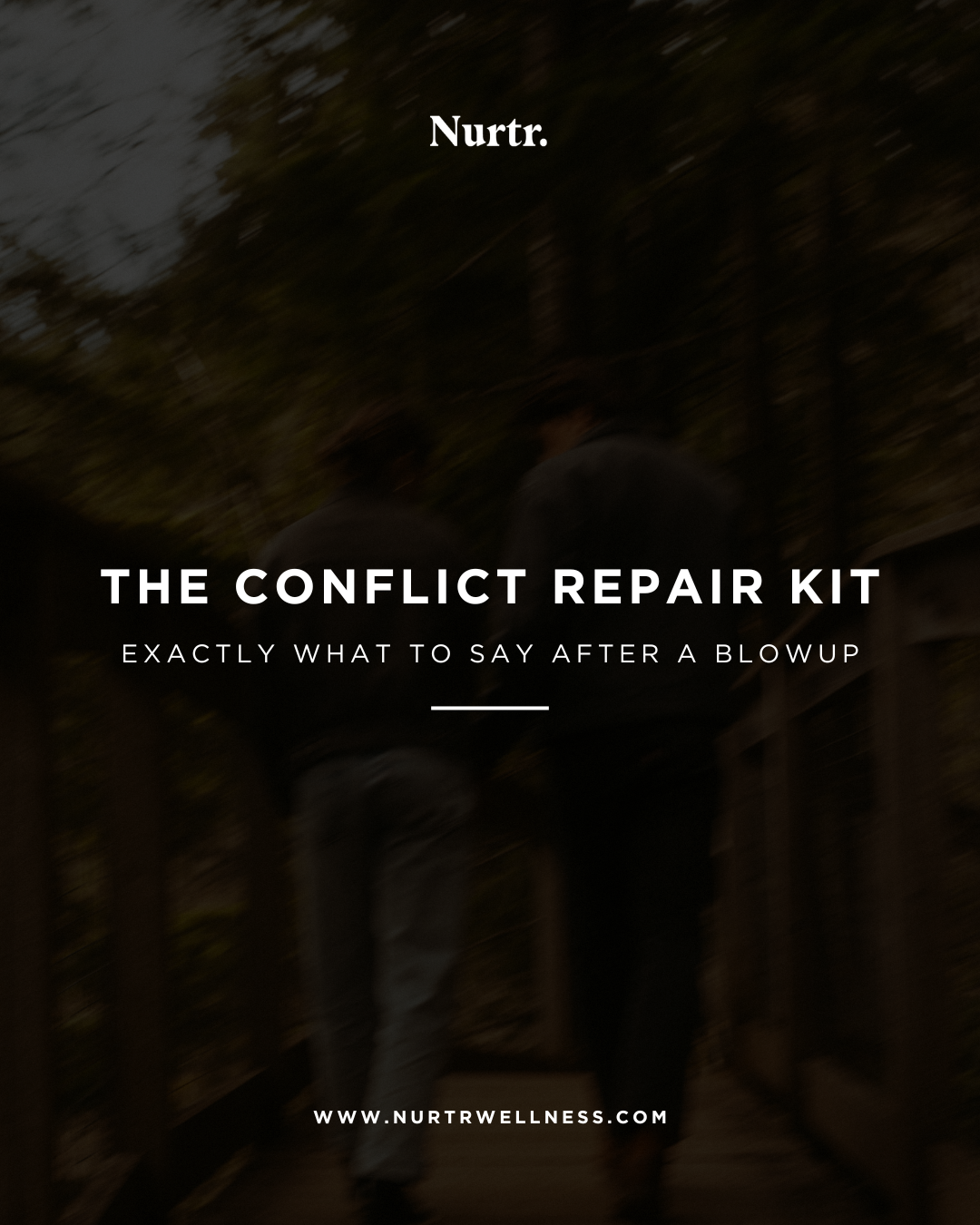 The Conflict Repair Kit: Exactly What to Say After a Blowup