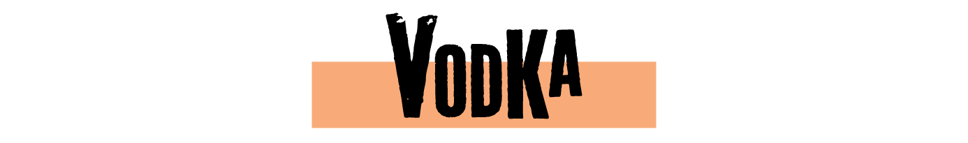 VODKA