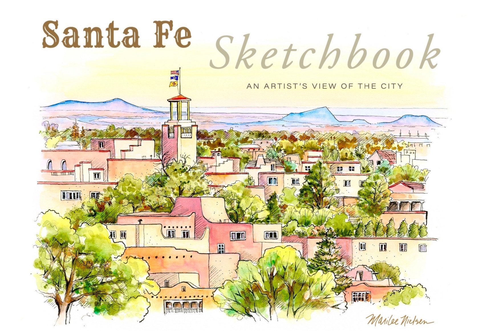 Santa Fe Sketchbook an Artists View of the City