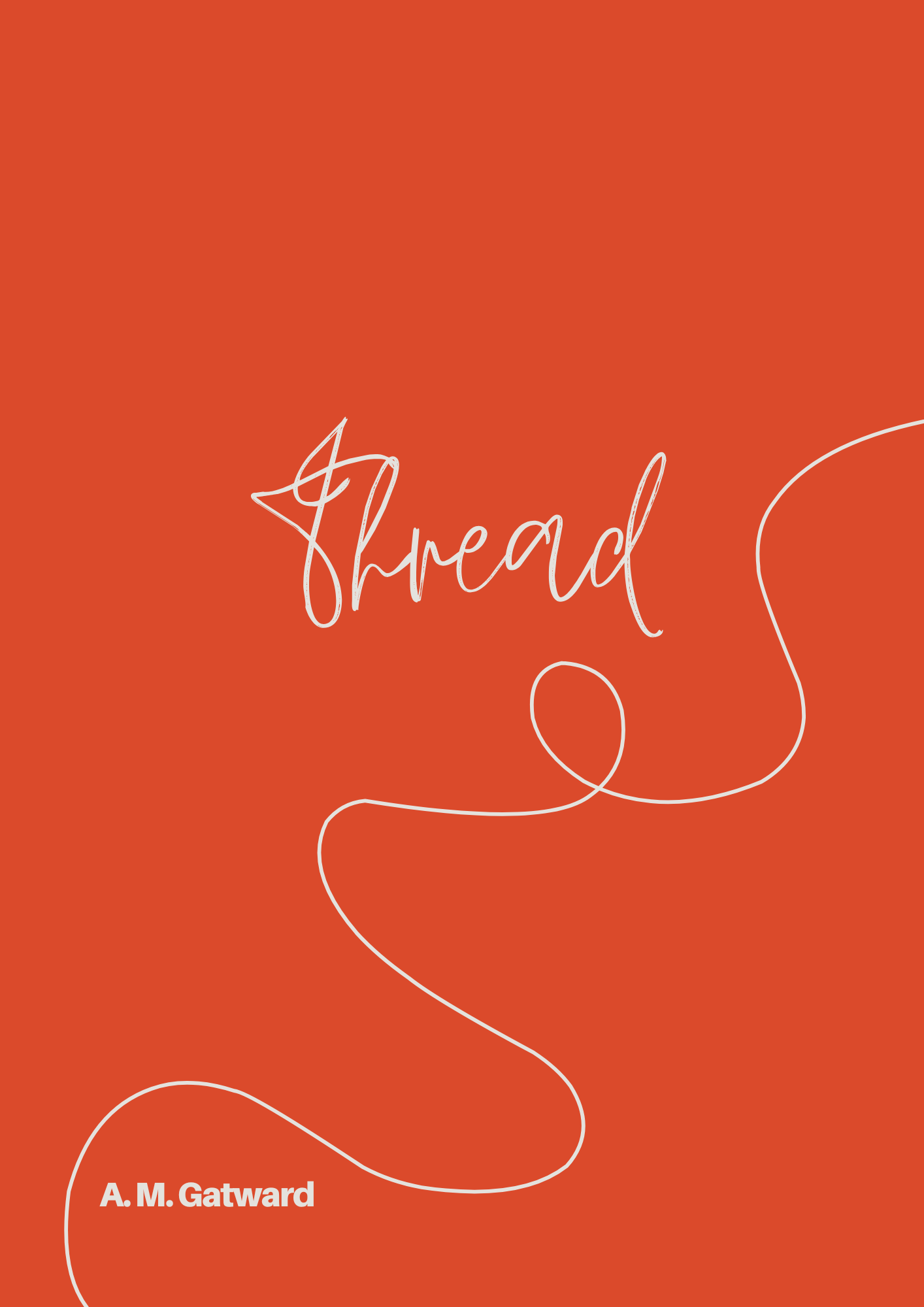 Thread by A. M. Gatward