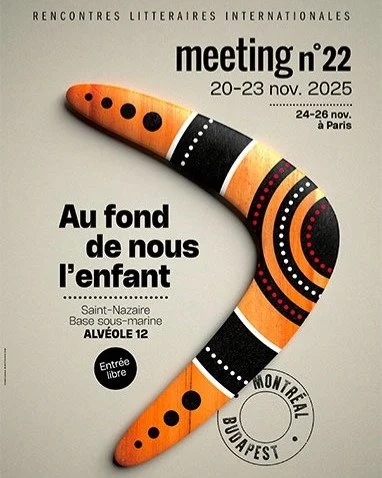Dans quelques jours, je pars en France pour un &laquo; meeting litt&eacute;raire &raquo; entre Saint-Nazaire et Paris.
Le th&egrave;me : &laquo; Au fond de nous l&rsquo;enfance &raquo;, avec Montr&eacute;al et Budapest &agrave; l&rsquo;honneur. J&rsq