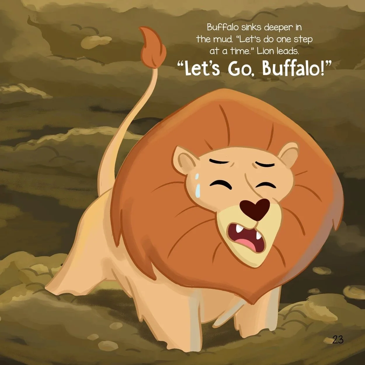 Lion encourages Buffalo to problem solve like the mud bath - breaking down a big problem into smaller steps