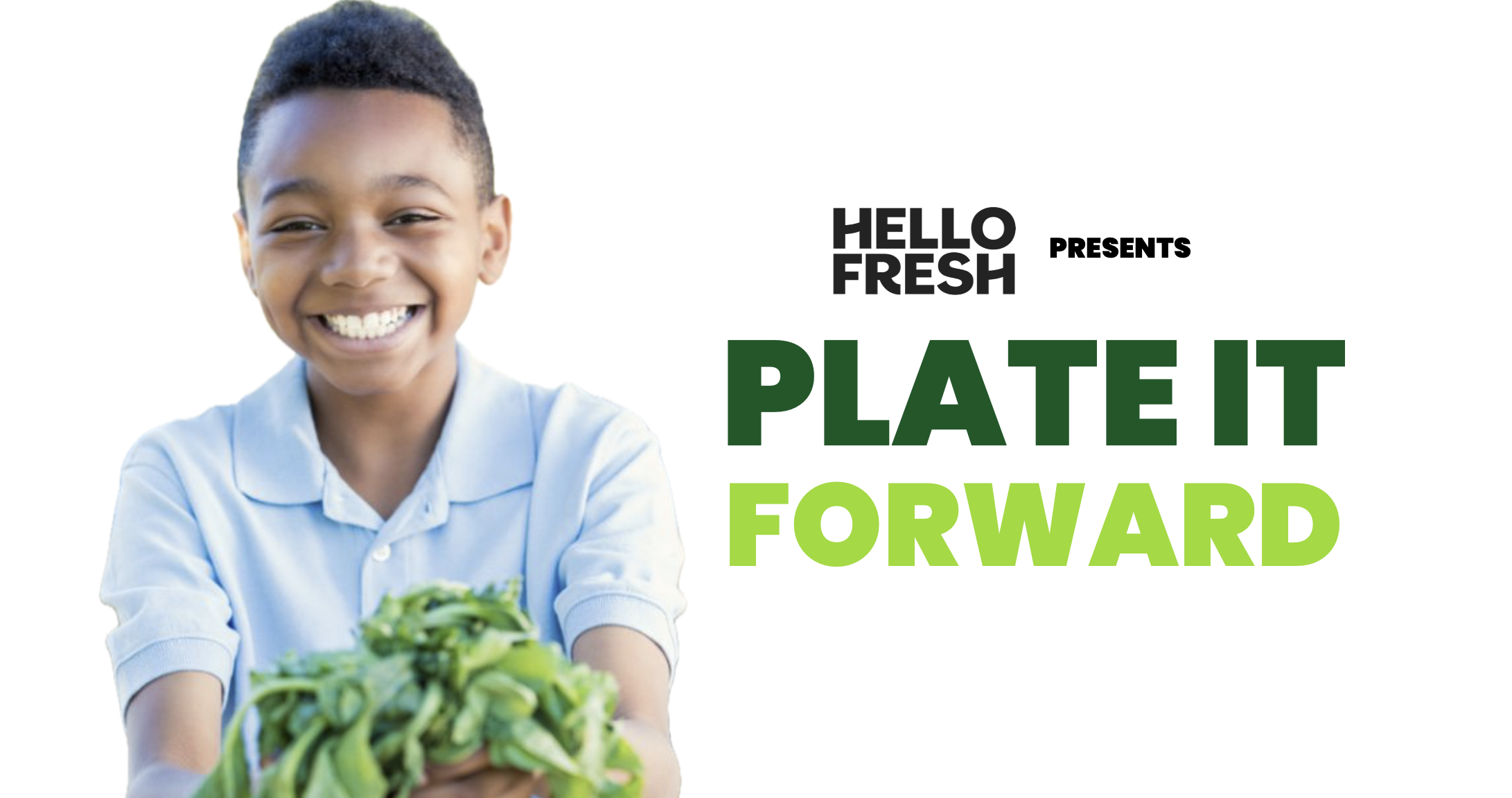 Smiling young boy holding a bunch of fresh green leafy vegetables, promoting healthy eating. Text on the image reads 'HELLO FRESH presents PLATE IT FORWARD'.