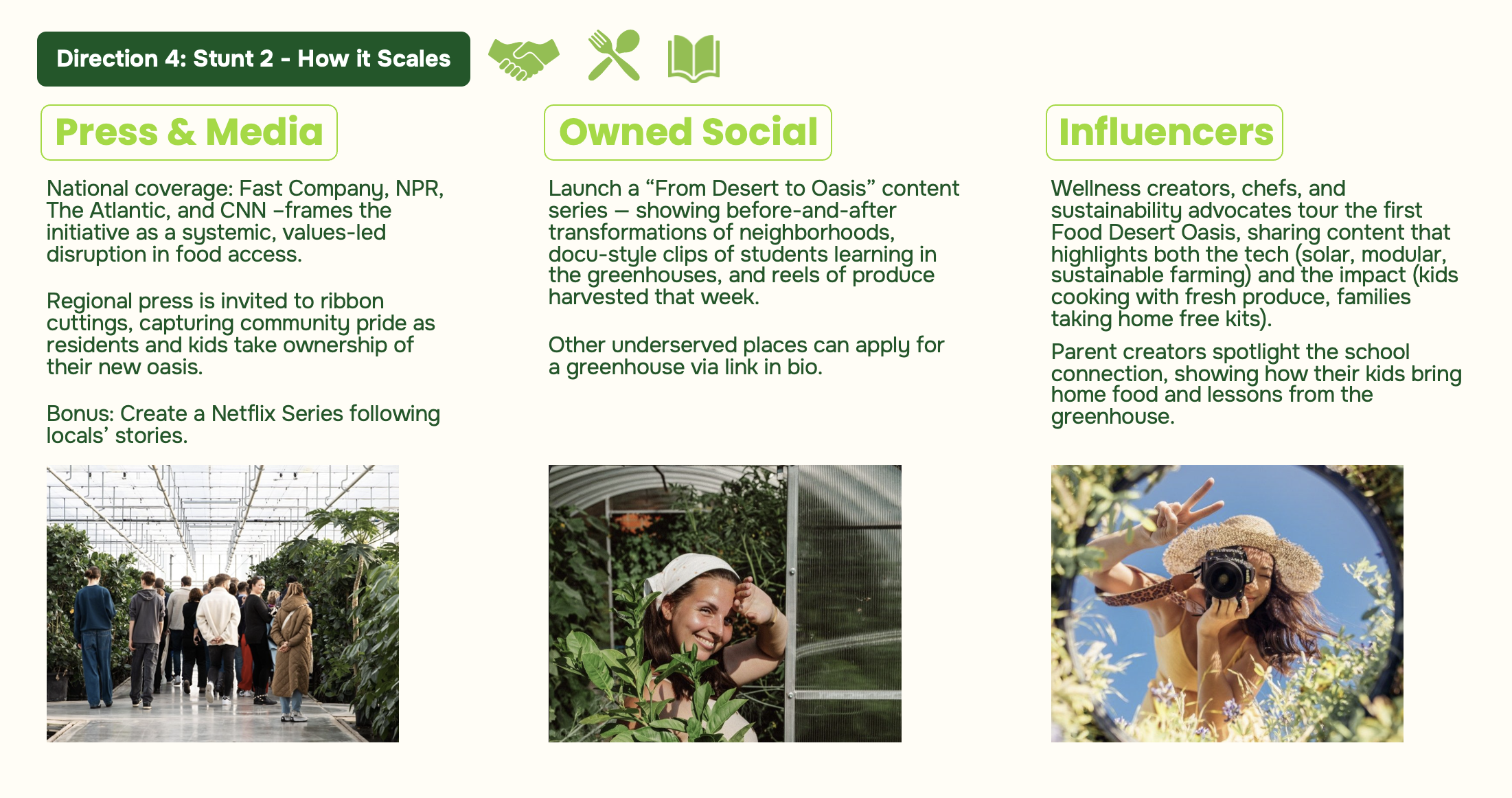 A three-column informational graphic with text and images. The left column discusses press and media coverage of a food initiative, showing a photo of people in a greenhouse. The middle column covers owned social media content, with a photo of a smiling woman in a greenhouse. The right column highlights influencers like wellness creators and families showcasing greenhouses, with a photo of a woman taking a selfie outdoors with a camera, making a peace sign.