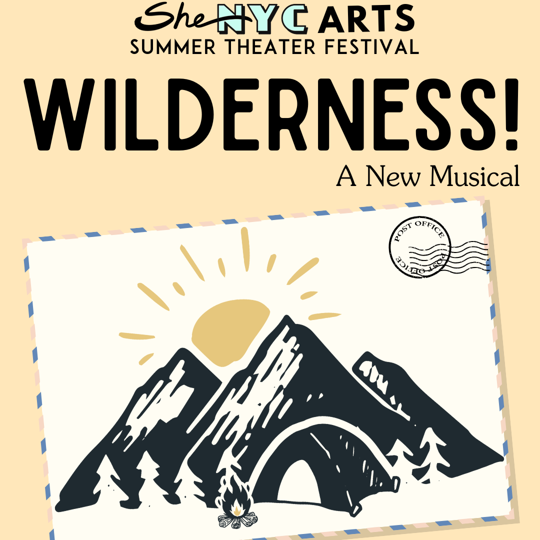 Wilderness! SheNYC Summer Theatre Festival