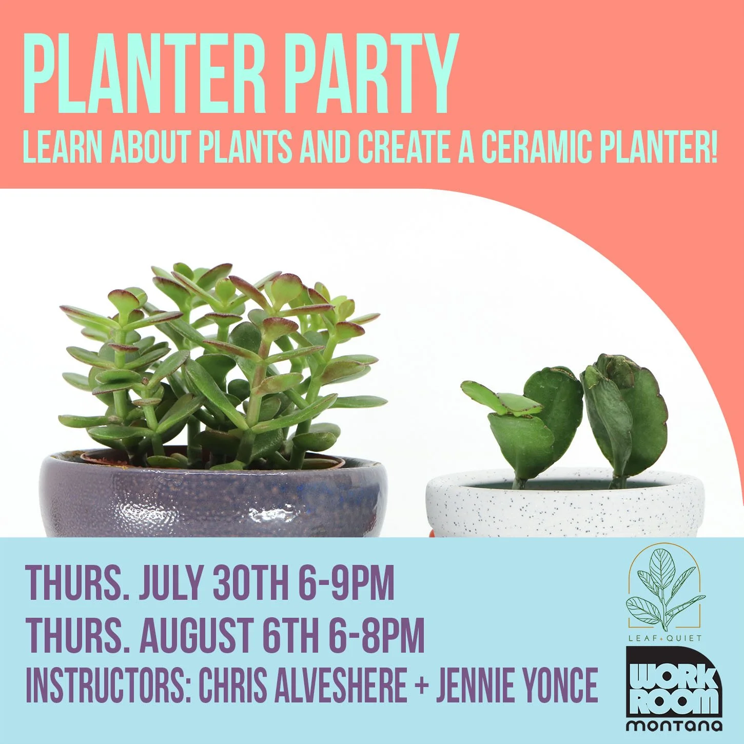Planter Party (Thursdays, July 30 + Aug. 6 6-9pm and 6-8pm)