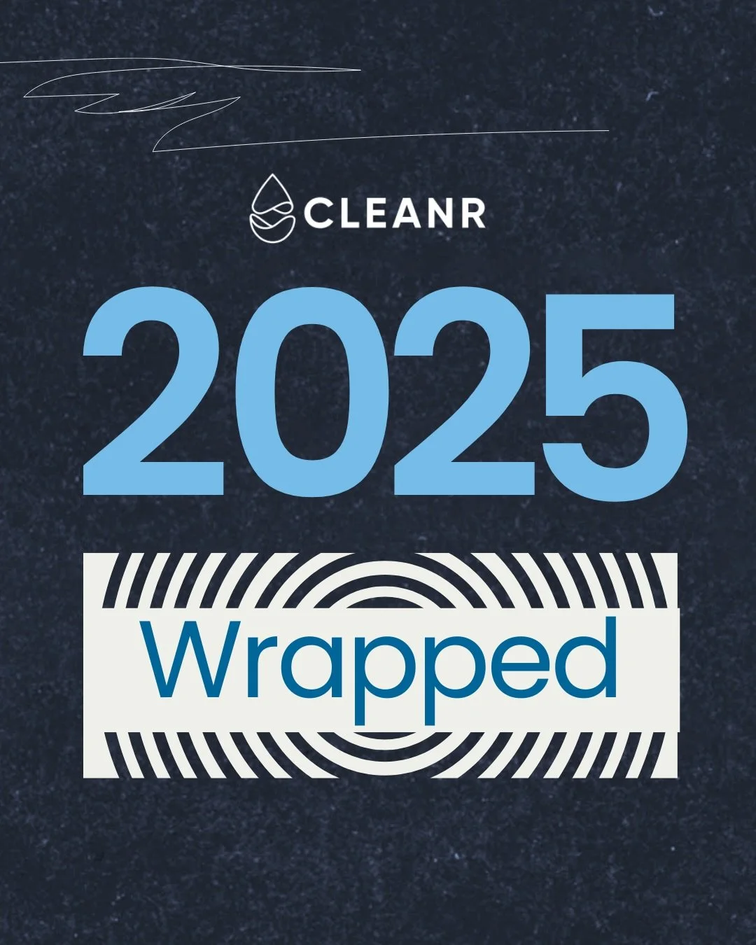 CLEANR 2025 Wrapped 🌊

We&rsquo;re grateful for every customer, supporter, and partner helping push this mission forward.

Some highlights from the year:
🏠 CLEANR is now in homes across 27 states and 7+ countries
📊 Achieved 90% microplastic captur
