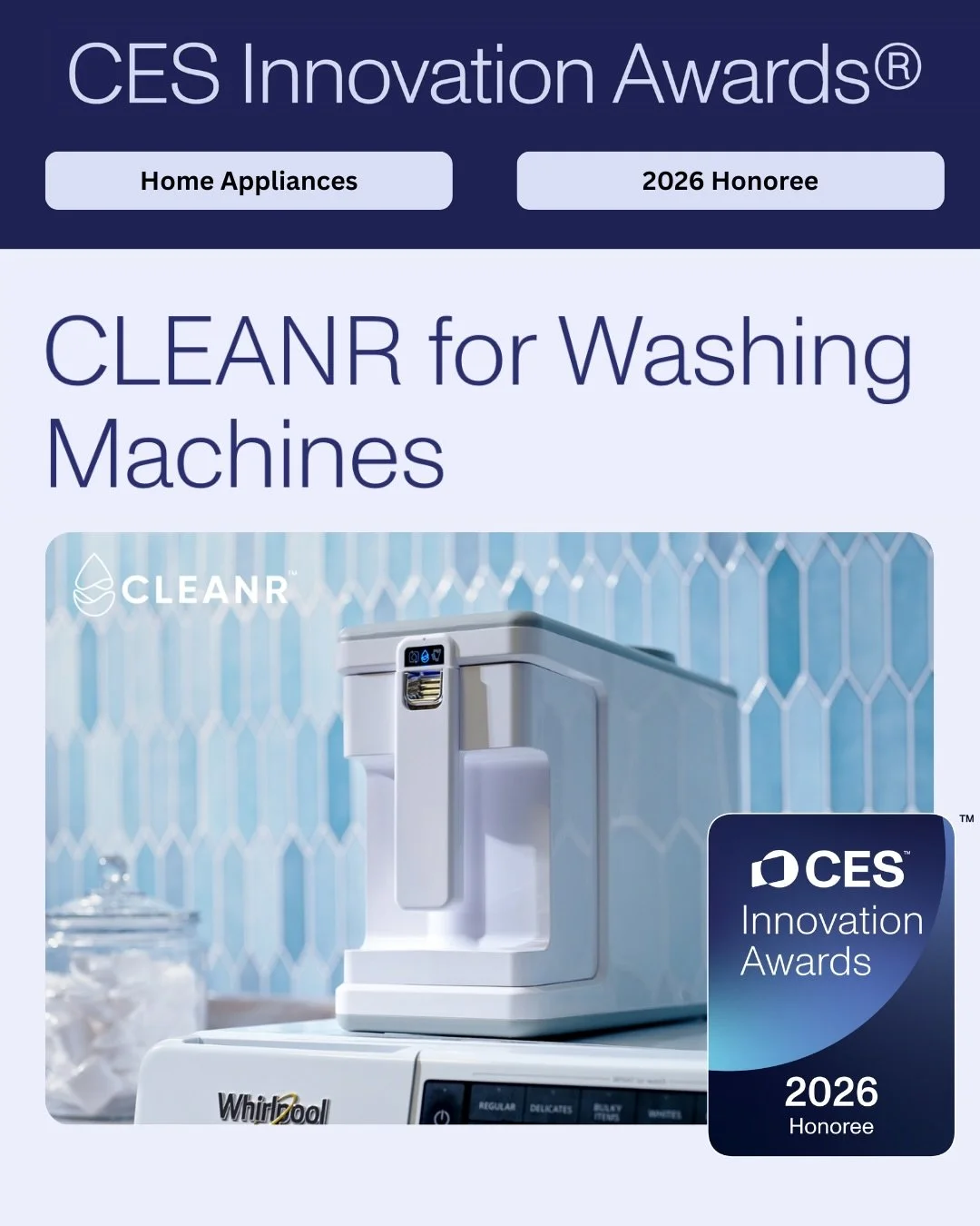 Starting off the new year with some huge news&hellip; 🌊

CLEANR for Washing Machines has been named a 2026 CES Innovation Awards&reg; Honoree in Home Appliances, less than a year after launch. 🚀 

Out of 3,600+ global submissions, our VORTX&trade; 