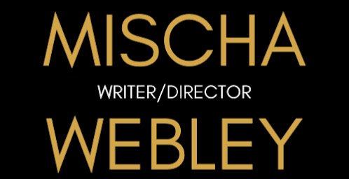 Mischa Webley Films
