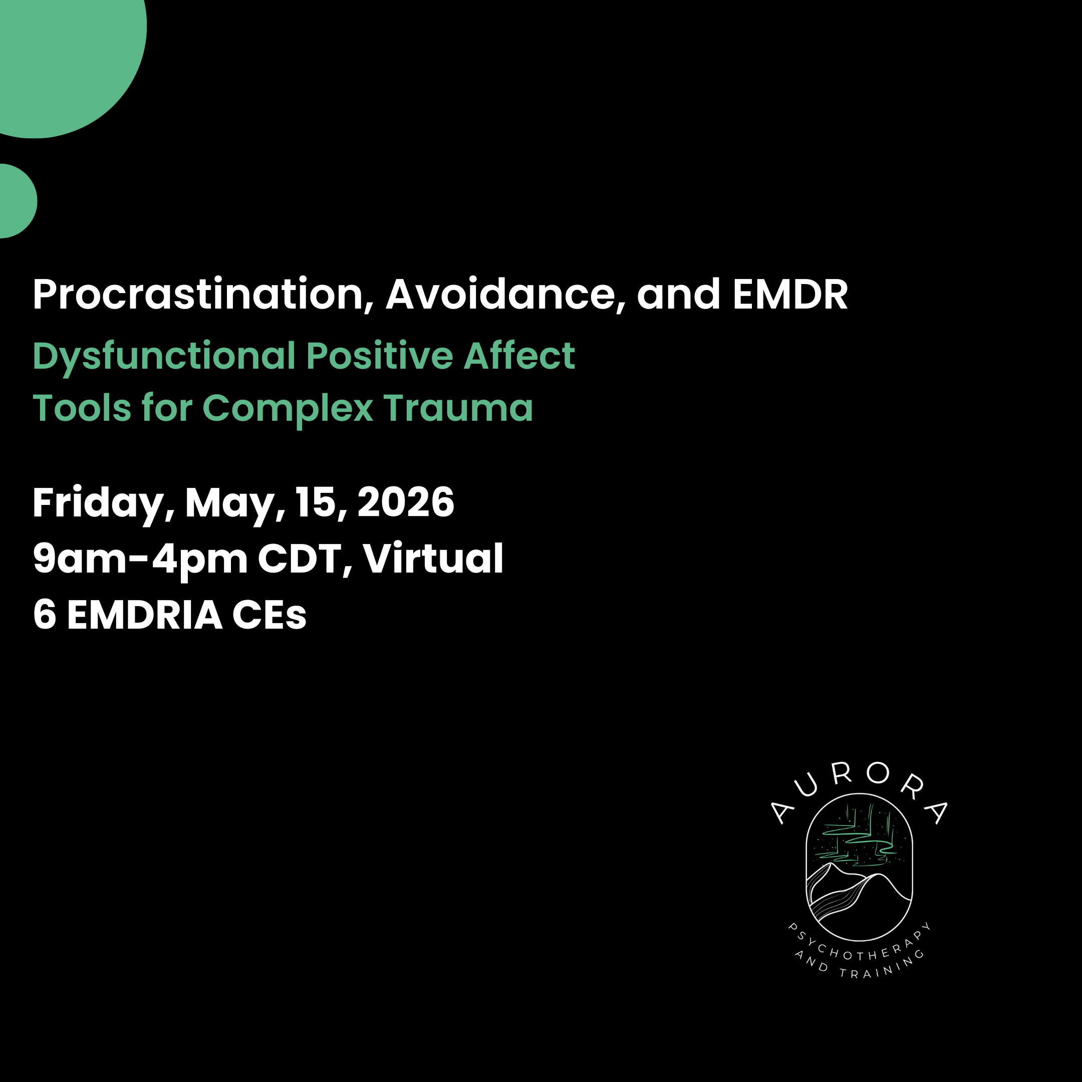 Avoidance, Procrastination, and EMDR: Focusing on Dysfunctional Positive Affect