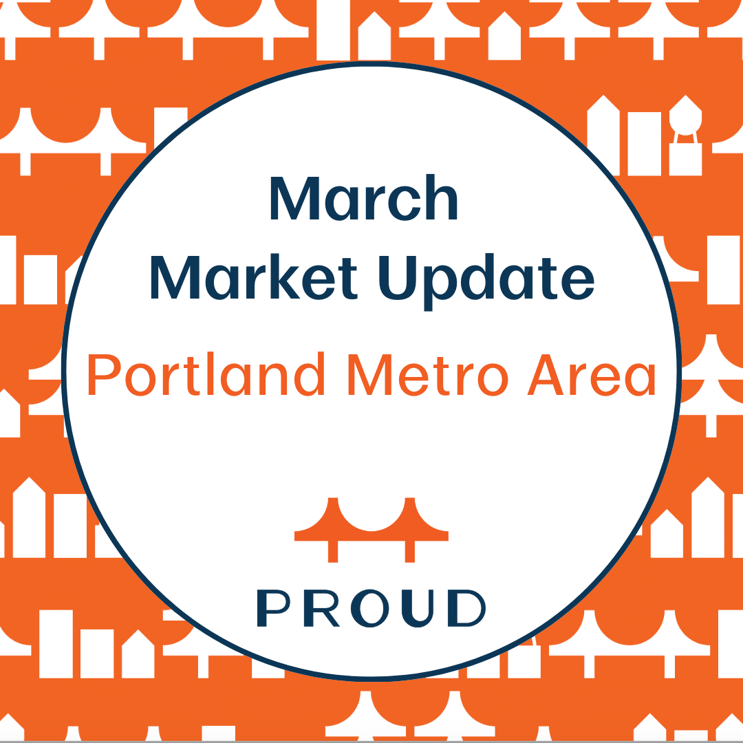 March Market Update — Portland Metro Area