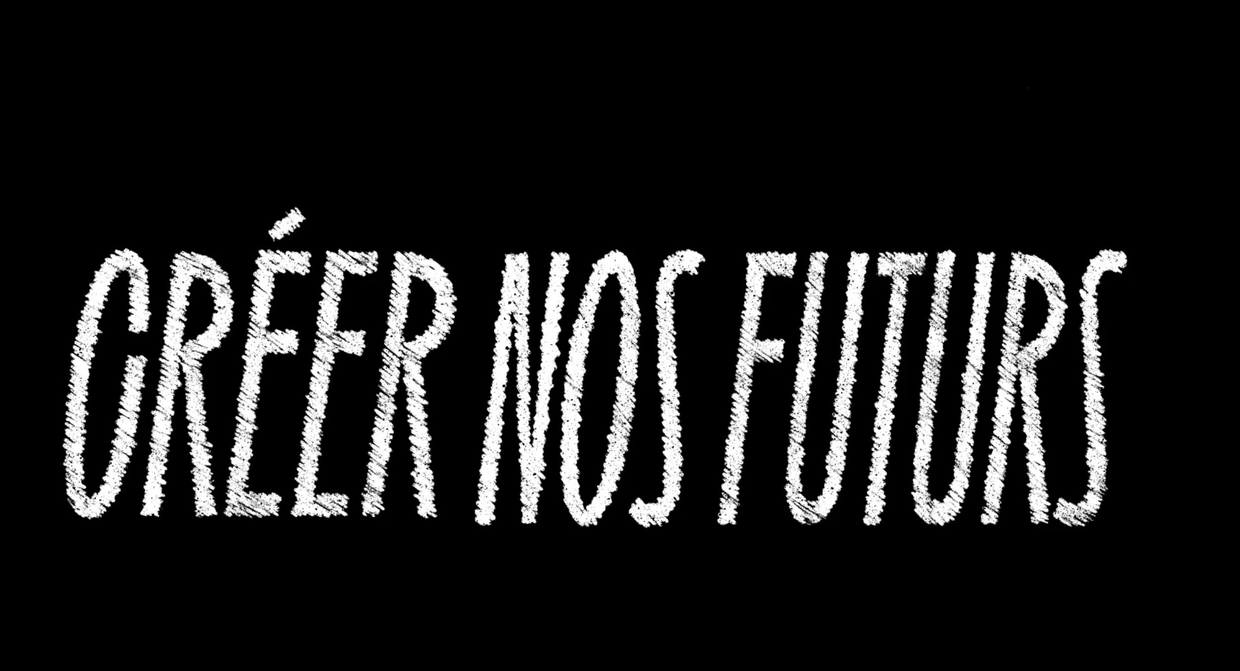 Créer nos futurs - Documentaire